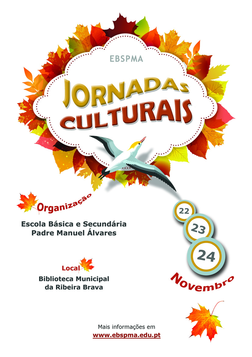 JORNADAS CULTURAIS 2016 - PROGRAMA JORNADAS CULTURAIS 2016 - PROGRAMA
